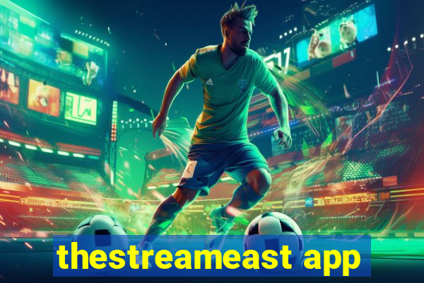 thestreameast app